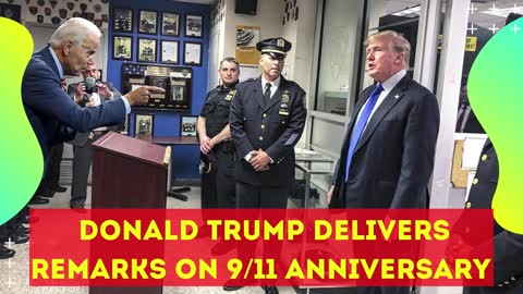Donald Trump Delivers Remarks on 9/11 Anniversary