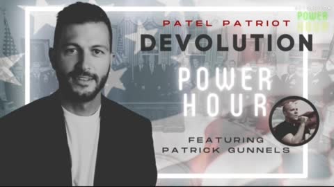 Devolution Power Hour #101 featuring Patrick Gunnels