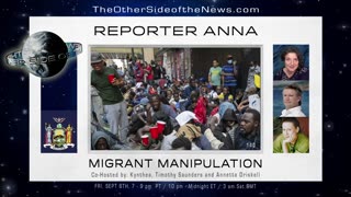 ANNA – MIGRANT MANIPULATION – TOSN 140 - 09.09.2023 Migrant Invasion, NY City Crisis