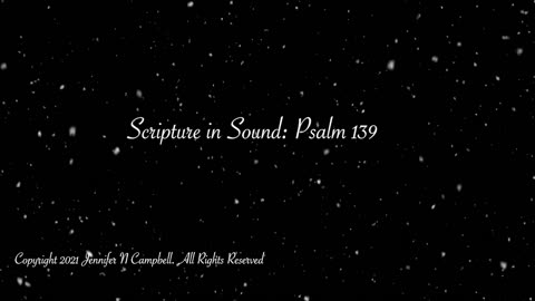 Scripture in Sound: Psalm 139