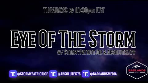 Eye of the Storm Ep 30 - Tue 10:30 PM ET -