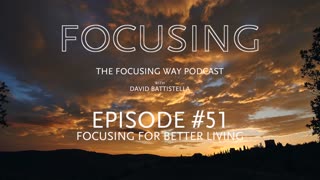 TFW-051-Focusing for Better Living