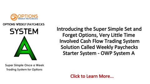 Super Simple Set and Forget Options Weekly Paychecks System A