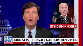Tucker: Biden Talks About Unvaccinated Like a President Talking About Foreign Dictators