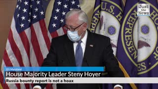 House Majority Leader Hoyer says Russia bounty report is not a hoax