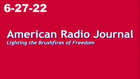 American Radio Journal 6-27-22