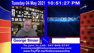 FIREFOXNEWS ONLINE™ May 4Th, 2021 Broadcast