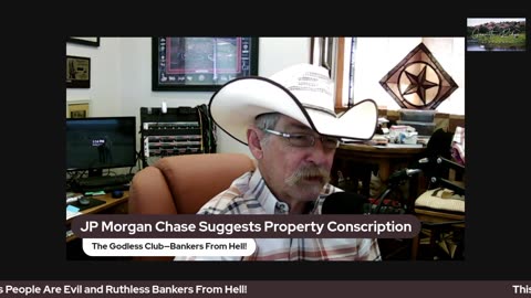JP Morgan Chase, The Devil Man Suggests Property Conscription