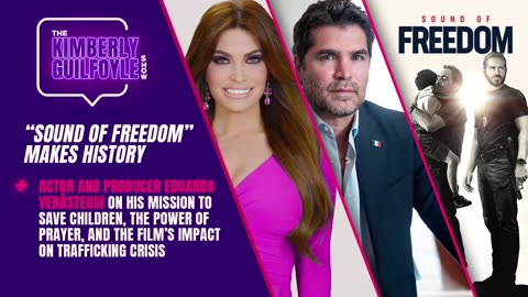 "SOUND OF FREEDOM" is Waking up the World to Child Trafficking Crisis, Interview with Actor & Producer Eduardo Verástegui | Ep. 41