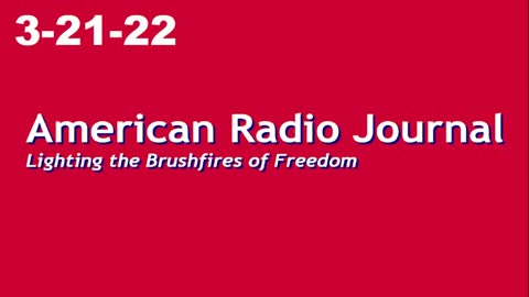 American Radio Journal 3-21-22