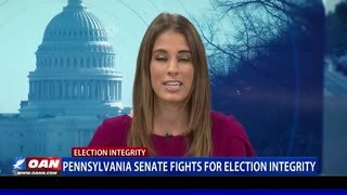 Pa. Senate fights for election integrity