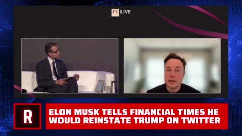 Musk Says He'll Reinstate Trump on Twitter