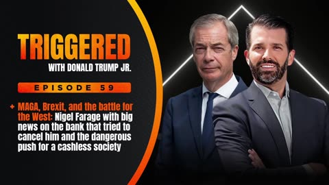 BANK GOES AFTER BREXIT LEADER: Major Scandal Exposes Next Chapter in Left's Censorship Agenda, Interview with Nigel Farage | TRIGGERED Ep.59