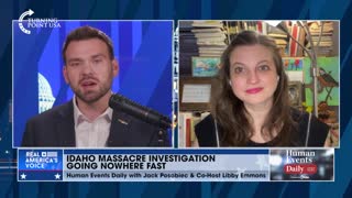 JACK POSOBIEC: Idaho massacre investigation is seemingly going nowhere fast, as officials scramble to put the pieces together