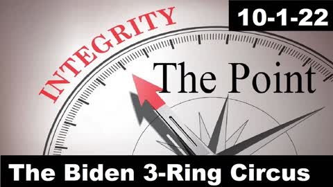 The Biden 3-Ring Circus | The Point 10-1-22