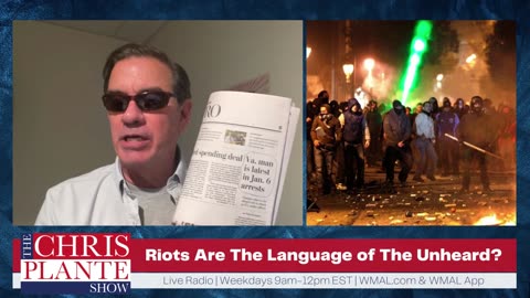 Riots Are The Language of The Unheard? | September 7, 2023 | The Chris Plante Show
