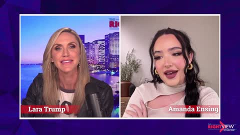 The Right View with Lara Trump and Amanda Ensing