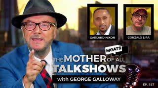 MOATS Ep 187 with George Galloway
