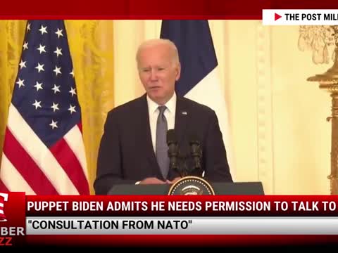 Watch This: Puppet Biden Admits He Needs Permission To Talk To Putin