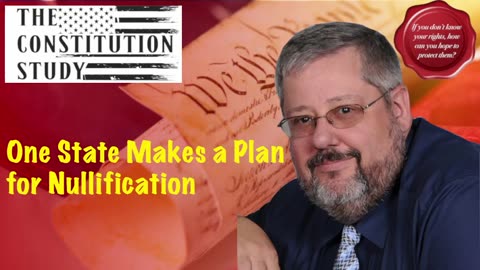 360 - One State Makes a Plan for Nullification