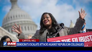 Democrats escalate attacks against Republican colleagues