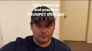 Daily warm up and practice (trumpet gym day)