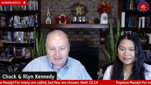 God Is Real! Everyday (except Sunday) 5:30 am Eastern with Pastor Chuck & Rlyn Kennedy