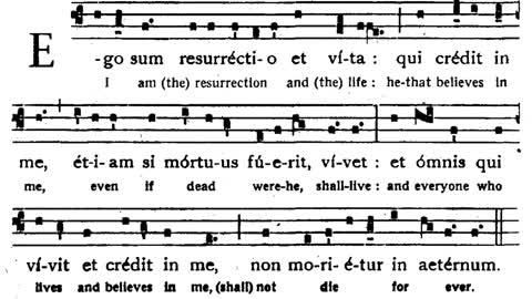 Ego sum resurrectio et vita - burial Gregorian chant
