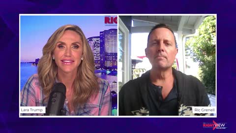 The Right View with Lara Trump and Ric Grenell