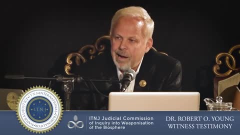 Dr. Robert O. Young, International Tribunal for Natural Justice Testimony
