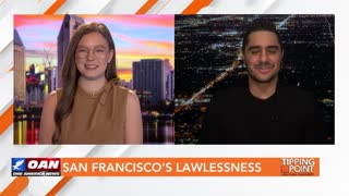 Tipping Point - Drew Hernandez - San Francisco’s Lawlessness