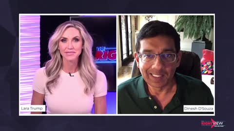 The Right View with Lara Trump and Dinesh D'Souza