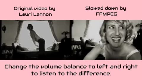 Laurie Lennon video slowed down using FFmpeg