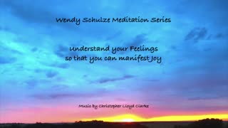 Wendy's Meditation Series - Feelings