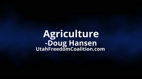 Doug Hansen a Cattle Rancher Speak on Agriculture in Utah