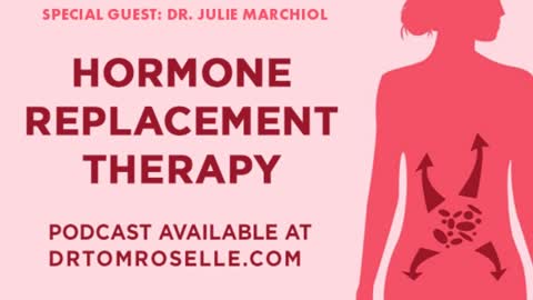 Hormones & Hormone Replacement Therapy (Guest @DrJulieMarchiol)