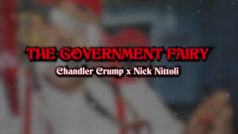 The Government Fairy (Ft. Nick Nittoli)[Lyric Video]