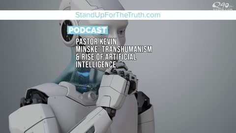 Pastor Kevin Minske: Transhumanism & Rise Of Artificial Intelligence