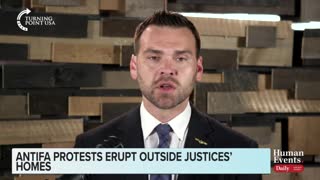 Jack Posobiec on illegal protests outside of Justices’ homes