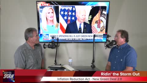 Inflation Reduction Act - New Green Deal 2.0 | Ridin' the Storm Out | 08/25/22 | (S. 3 Ep. 14)