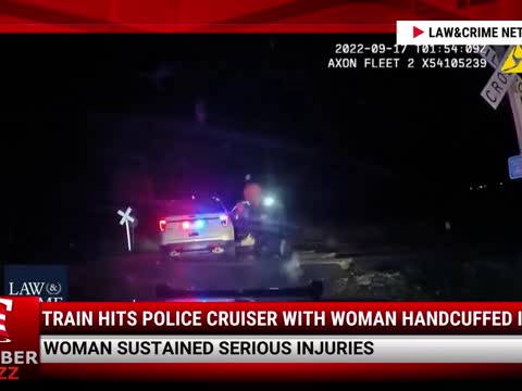 Crazy Video: Train Hits Police Cruiser With Woman Handcuffed Inside