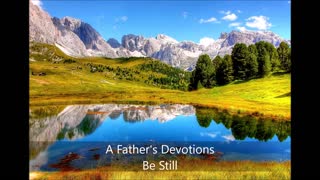 A Father's Devotions Be Still