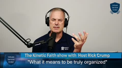 What It Means to be Organized | Kinetic Faith