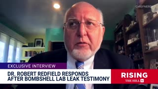 Dr. Redfield Responds to Fauci After Lab Leak Testimony