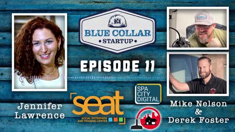 Blue Collar StartUp - Episode 11: Jennifer Lawrence (SEAT Center)