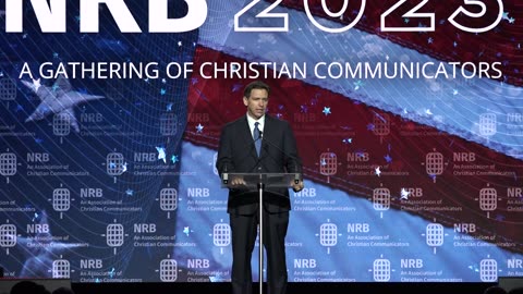 Governor DeSantis Delivers Remarks at the National Religious Broadcasters Convention