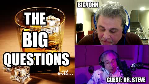 The Big Questions with Big John – Dr. Steve from Weird Medicine