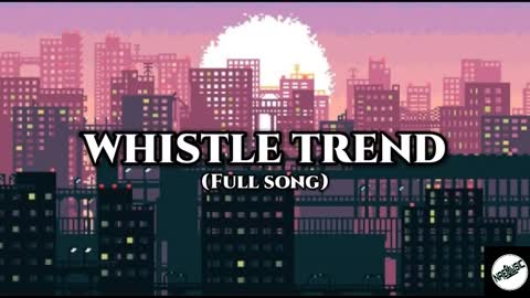 Whistle Trend (Atinge Remix)| - Popular Tiktok Song