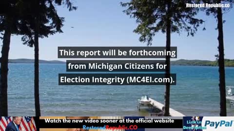 MC4EI - Restored Republic- Michigan Election Fraud Hesitancy- From Becky Behrends American Thinker Article
