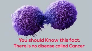 Cancer Is Not A Disease. It's a Business